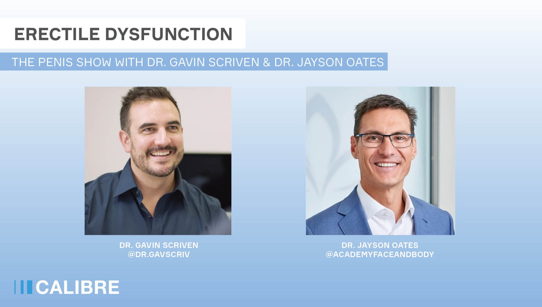 The Penis Show - Erectile Dysfunction - Dr. Gavin Scriven & Dr. Jayson Oates